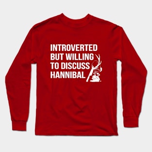 Willing To Discuss Hannibal Long Sleeve T-Shirt